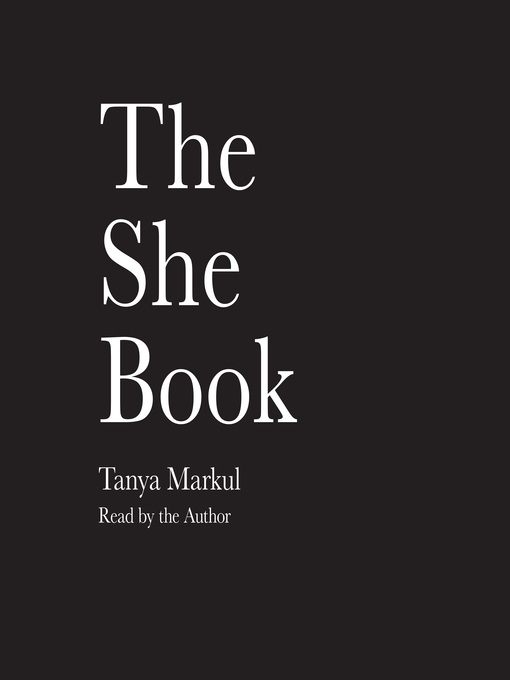 Title details for The She Book by Tanya Markul - Wait list